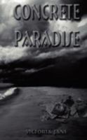 Concrete Paradise 143439817X Book Cover