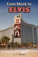 From Monk to Elvis Via 25 Jobs 1984984403 Book Cover