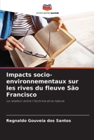 Impacts socio-environnementaux sur les rives du fleuve São Francisco (French Edition) 6208504805 Book Cover
