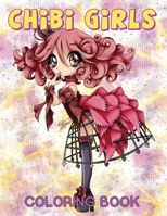 Chibi Girls Coloring Book: Volume 1 1953922880 Book Cover