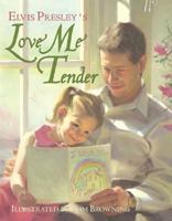 Elvis Presley's Love Me Tender 0439782074 Book Cover