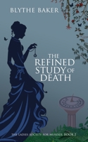 The Refined Study Of Death (The Ladies Society For Murder) B0F6KRCCRL Book Cover