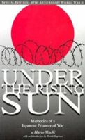 Under the Rising Sun: Memories of a Japanese Prisoner of War 0964252104 Book Cover