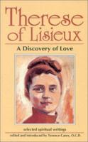 Therese of Lisieux: A Discovery of Love: Selected Spiritual Writings 1565480724 Book Cover