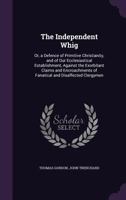 The Independent Whig 1017416958 Book Cover