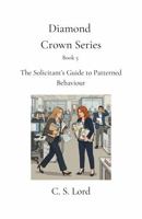 Diamond Crown Series: The Solicitant’s Guide to Patterned Behaviour 1764376374 Book Cover