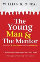 The Young Man & the Mentor 1626973350 Book Cover