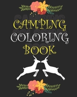 Camping Coloring Book: Happy Camper Activity Book for Road Trips in the RV - Coloring Book for Boys & Girls - A Fun Kid Workbook Game For Learning & Coloring 1686439814 Book Cover
