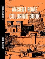 Ancient Rome Coloring Book: Good for History Students to Relax with Ancient Rome, History Coloring Book 3755111241 Book Cover