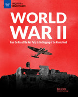 World War II: From the Rise of the Nazi Party to the Dropping of the Atomic Bomb 1619306557 Book Cover