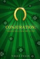 Conjuration: Hoodoo Spells from 1800 to 1920 1537121219 Book Cover