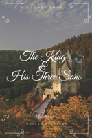 The King And His Three Sons B0CN314T77 Book Cover