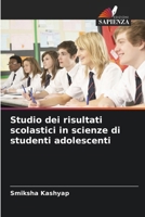 Studio dei risultati scolastici in scienze di studenti adolescenti (Italian Edition) 6208411203 Book Cover