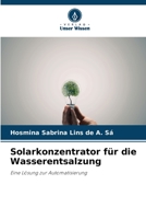 Solarkonzentrator für die Wasserentsalzung (German Edition) 6206503321 Book Cover