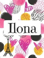 Ilona: Journal de nom personnalis� Carnet de nom personnalis� Conception de coeurs et de cercles Couleurs roses et noires 1692579819 Book Cover