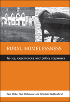Rural Homelessness: Issues, Experiences and Policy Responses 1861343469 Book Cover