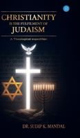 Christianity is fulfilment of Judaism 9373106589 Book Cover