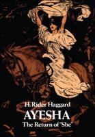 Ayesha: The Return of She 0486236498 Book Cover