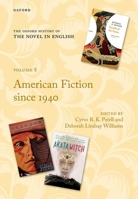 The Oxford History of the Novel in English: Volume 8: American Fiction Since 1940 0192844725 Book Cover