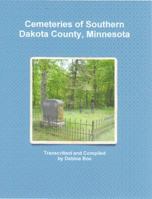 Cemeteries of Southern Dakota County, Minnesota 0984408916 Book Cover