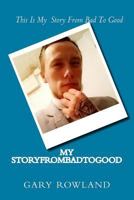 From Bad to Good: From Bad to Good 1537620533 Book Cover