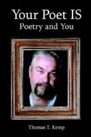 Your Poet Is: Poetry and You 1425915728 Book Cover