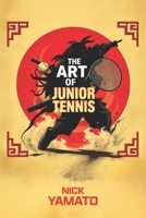 The Art of Junior Tennis B0DT9Z55TG Book Cover