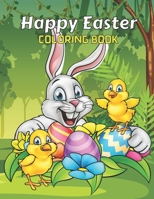 Happy Easter Coloring Book: This Book for Kids Ages 4-8-Fun and Cute images Easter Bunny & Eggs - 50 wonderful Illustrations. B09SNWPQ42 Book Cover