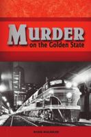 Murder on the Golden State 1944215271 Book Cover