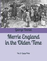 Merrie England in the Olden Time, Vol. 2 of 2 (Classic Reprint) 1541258959 Book Cover