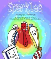 Sparkles the Magical Toothbrush 1736549952 Book Cover