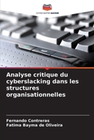 Analyse critique du cyberslacking dans les structures organisationnelles (French Edition) 6209820786 Book Cover