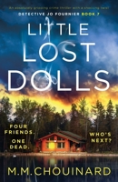 Little Lost Dolls: An absolutely gripping crime thriller with a shocking twist 1837900701 Book Cover