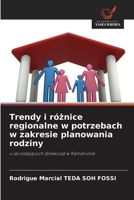 Trendy i róznice regionalne w potrzebach w zakresie planowania rodziny (Polish Edition) 6208611997 Book Cover