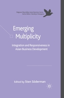 Emerging Multiplicity: Integration and Responsiveness in Asian Business Development 1349543241 Book Cover