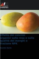 Effetto dei concimi organici sulla resa e sulla qualità dei manghi e frazione NPK (Italian Edition) 6209009271 Book Cover