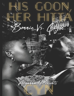 His Goon, Her Hitta: Bonnie vs. Clyde B08KH6T4VS Book Cover