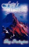 Fate's Monolith 1601541414 Book Cover