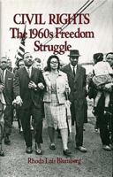 Civil Rights: The 1960s Freedom Struggle (Social Movements Past and Present) 0805797335 Book Cover