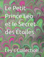 Le Petit Prince Léo et le Secret des Étoiles (French Edition) B0F4XWB28M Book Cover