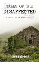 Tales Of The Disaffected B08ZBMR81S Book Cover
