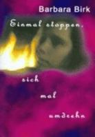 Einmal stoppen, sich mal umdrehn 3831129533 Book Cover