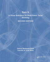Face It: A Visual Reference for Multi-Ethnic Facial Modeling 1032777419 Book Cover