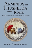 Arminius and Thusnelda Versus Rome 0645147486 Book Cover