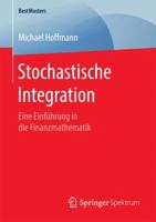 Stochastische Integration: Eine Einfuhrung in Die Finanzmathematik 365814131X Book Cover