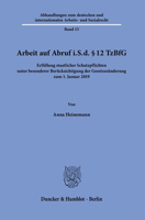 Arbeit Auf Abruf I.S.D. 12 Tzbfg: Erfullung Staatlicher Schutzpflichten Unter Besonderer Berucksichtigung Der Gesetzesanderung Zum 1. Januar 2019 3428189760 Book Cover