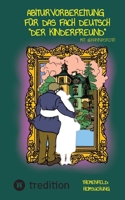 Abiturvorbereitung für das Fach Deutsch mit @hannasroth: "Der Kinderfreund" Themenfeld: Heimsuchung Lektüreschlüssel (German Edition) 3384792386 Book Cover