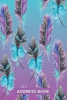Phone Address Book: Alphabetical Records of Addresses Telephone Mobile with Birthdays & Anniversaries – Blue Feathers 1687312761 Book Cover