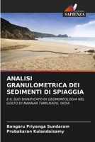 ANALISI GRANULOMETRICA DEI SEDIMENTI DI SPIAGGIA: E IL SUO SIGNIFICATO DI GEOMORFOLOGIA NEL GOLFO DI MANNAR TAMILNADU, INDIA 6206134946 Book Cover