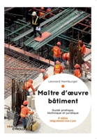 Maître d'oeuvre bâtiment: Guide pratique, technique et juridique (French Edition) 2212678363 Book Cover